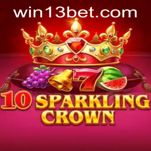 Unlock the Exciting World of 10SparklingCrown on 13bet