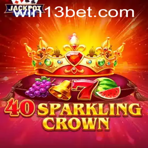 Unveiling the Thrills of 40SparklingCrown: A Captivating Casino Journey with 13bet