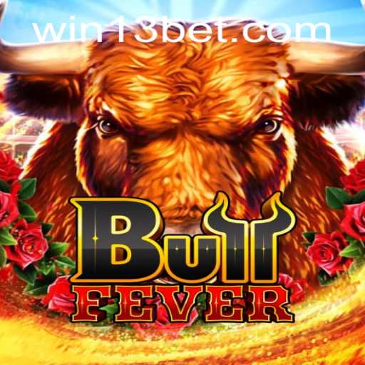 Discovering the Thrills of BullFever: A Dive into the Game with 13bet