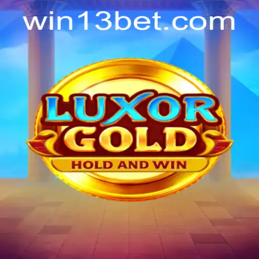 Explore the Thrilling World of LuxorGold: A Journey with 13bet