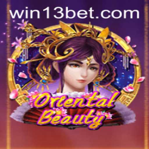 OrientalBeauty: The Captivating World of 13bet Gaming
